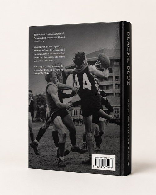 Black & Blue: The Story of Football at the University of Melbourne (Hardcover)
